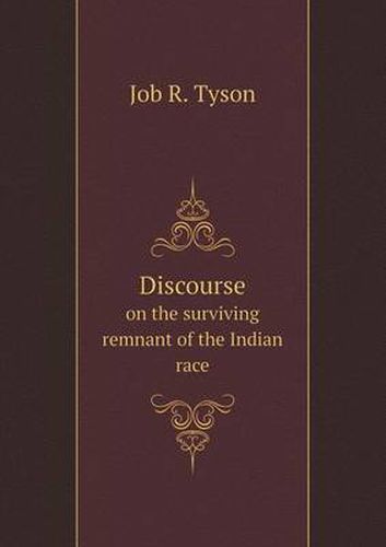 Cover image for Discourse on the Surviving Remnant of the Indian Race