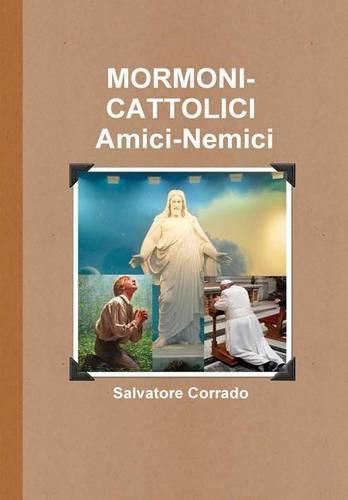 Cover image for Mormoni-Cattolici Amici-Nemici