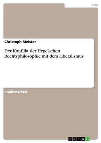 Cover image for Der Konflikt der Hegelschen Rechtsphilosophie mit dem Liberalismus