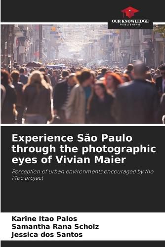 Experience Sao Paulo through the photographic eyes of Vivian Maier