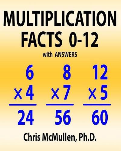 Cover image for Multiplication Facts 0-12 with Answers: Improve Your Math Fluency Worksheets