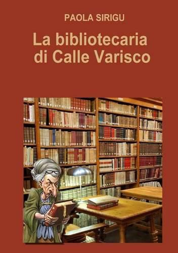 Cover image for La Bibliotecaria Di Calle Varisco