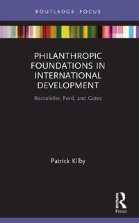 Cover image for Philanthropic Foundations in International Development