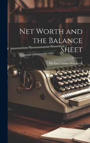 Cover image for Net Worth and the Balance Sheet