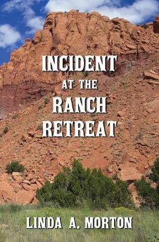 Cover image for Incident at the Ranch Retreat