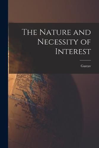 Cover image for The Nature and Necessity of Interest