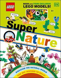 Cover image for LEGO Super Nature: Includes Four Exclusive LEGO Mini Models