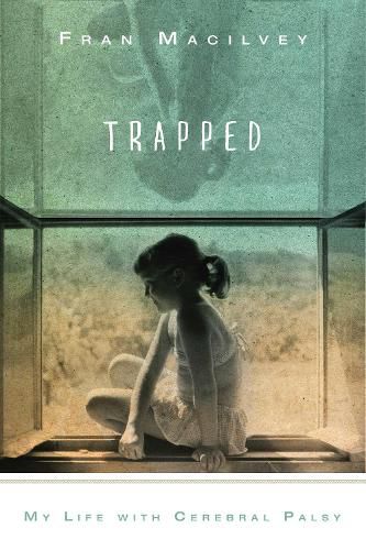 Cover image for Trapped: My Life with Cerebral Palsy