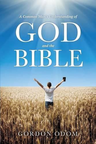 Cover image for A Common Man's Understanding of God and the Bible