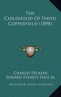 Cover image for The Childhood of David Copperfield (1898)