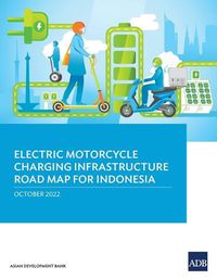 Cover image for Electric Motorcycle Charging Infrastructure Road Map for Indonesia