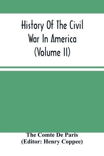 Cover image for History Of The Civil War In America (Volume Ii)