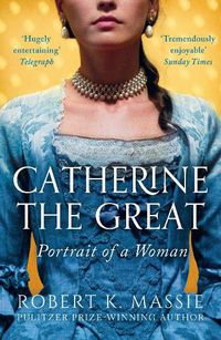 Cover image for Catherine the Great: Portrait of a Woman