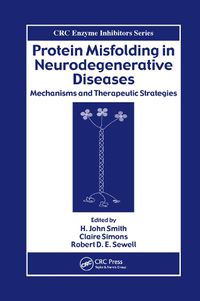 Cover image for Protein Misfolding in Neurodegenerative Diseases: Mechanisms and Therapeutic Strategies