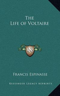 Cover image for The Life of Voltaire