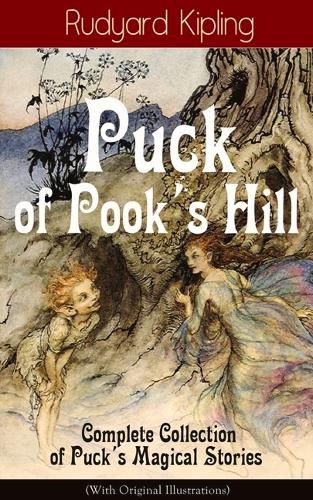 Cover image for Puck of Pook's Hill - Complete Collection of Puck's Magical Stories (with Original Illustrations)
