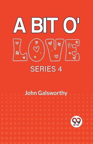 Cover image for A Bit O' Love Series 4 (Edition2023)