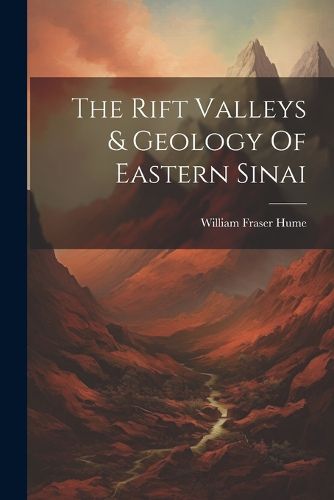 Cover image for The Rift Valleys & Geology Of Eastern Sinai