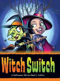 Cover image for Witch Switch: A Halloween Tale