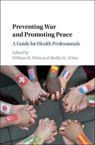 Preventing War and Promoting Peace: A Guide for Health Professionals