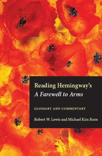 Cover image for Reading Hemingway's A Farewell to Arms: Glossary and Commentary