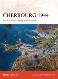 Cover image for Cherbourg 1944: The first Allied victory in Normandy