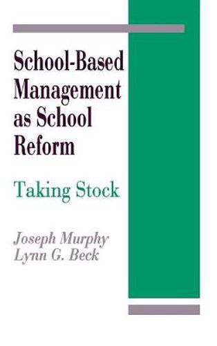 Cover image for School-Based Management as School Reform: Taking Stock