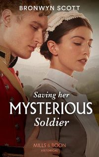 Cover image for Saving Her Mysterious Soldier
