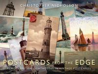 Cover image for Postcards from the Edge: Remote British Lighthouses in Vintage Postcards