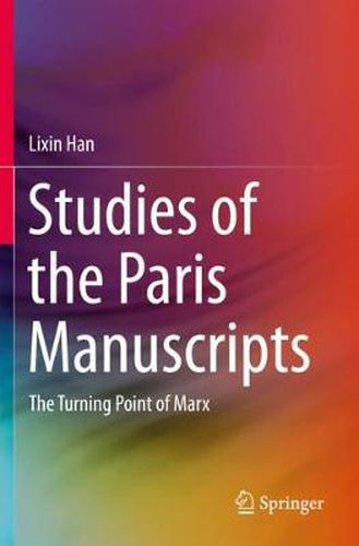 Cover image for Studies of the Paris Manuscripts: The Turning Point of Marx