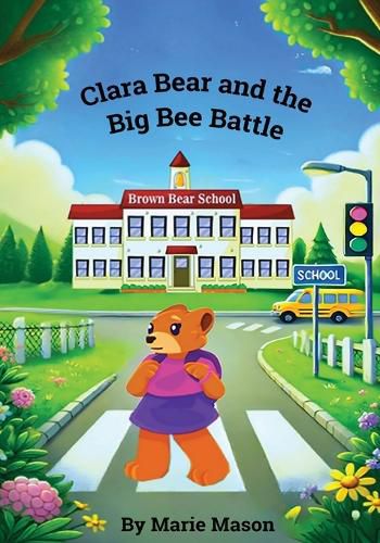 Cover image for Clara Bear and the Big Bee Battle