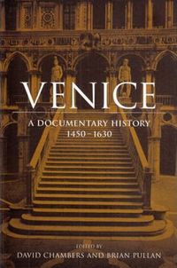 Cover image for Venice: A Documentary History, 1450-1630