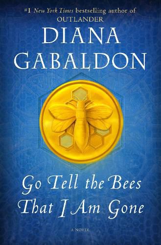 Cover image for Go Tell the Bees That I Am Gone: A Novel