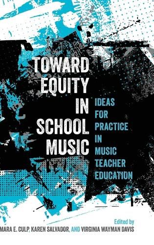 Cover image for Toward Equity in School Music