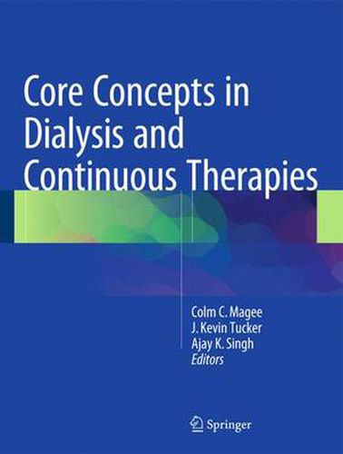 Cover image for Core Concepts in Dialysis and Continuous Therapies