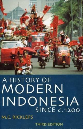 Cover image for A History of Modern Indonesia Since c. 1200: Third Edition