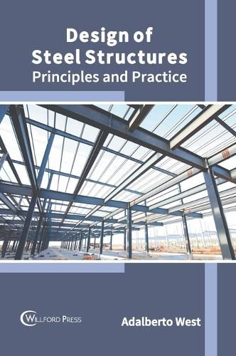 Cover image for Design of Steel Structures: Principles and Practice