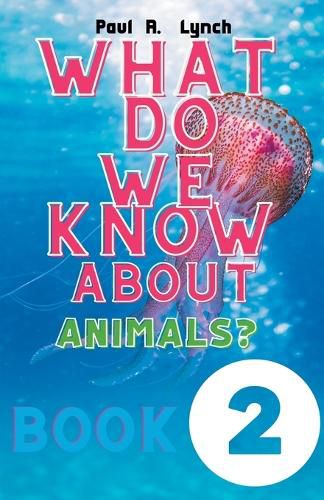 What Do We Know About Animals?