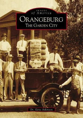 Cover image for Orangeburg: The Garden City