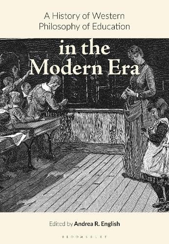 Cover image for A History of Western Philosophy of Education in the Modern Era