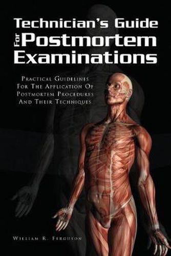 Cover image for Techinician's Guide for Postmortem Examinations