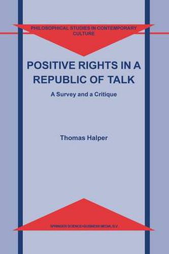 Cover image for Positive Rights in a Republic of Talk: A Survey and a Critique