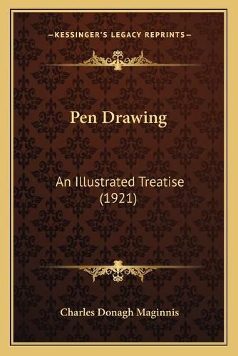 Cover image for Pen Drawing: An Illustrated Treatise (1921)