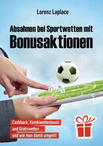 Cover image for Absahnen bei Sportwetten mit Bonusaktionen: Cashback, Kombiwettenboost und Gratiswetten ... und wie man damit umgeht!