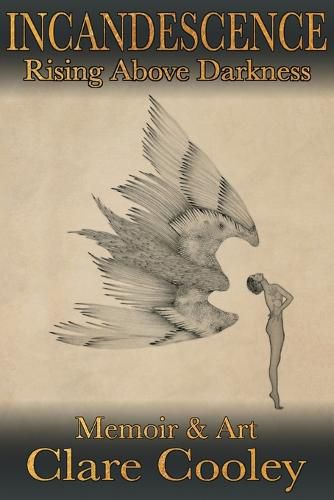 Cover image for Incandescence: Rising Above Darkness