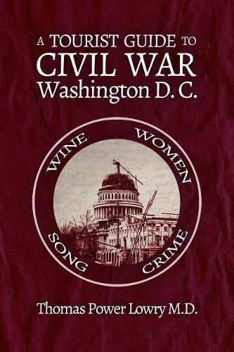 A Tourist Guide to Civil War Washington, DC