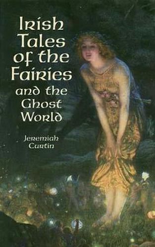 Cover image for Irish Tales of the Fairies and the Ghost World