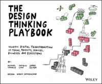 Cover image for THE DESIGN THINKING PLAYBOOK - Mindful Digital Transformation of Teams, Products, Services, Businesses and Ecosystems