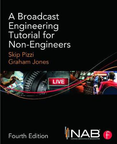 Cover image for A Broadcast Engineering Tutorial for Non-Engineers