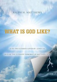 Cover image for What Is God Like?